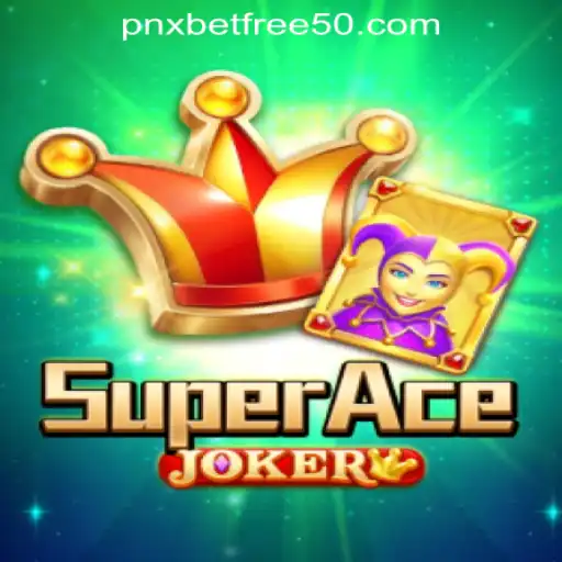 SuperAceJoker: Unlocking the Thrills of Casino Gaming with PNXBet's Exclusive Bonus